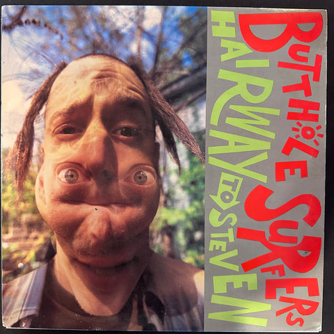 BUTTHOLE SURFERS HAIRWAY TO STEVEN
